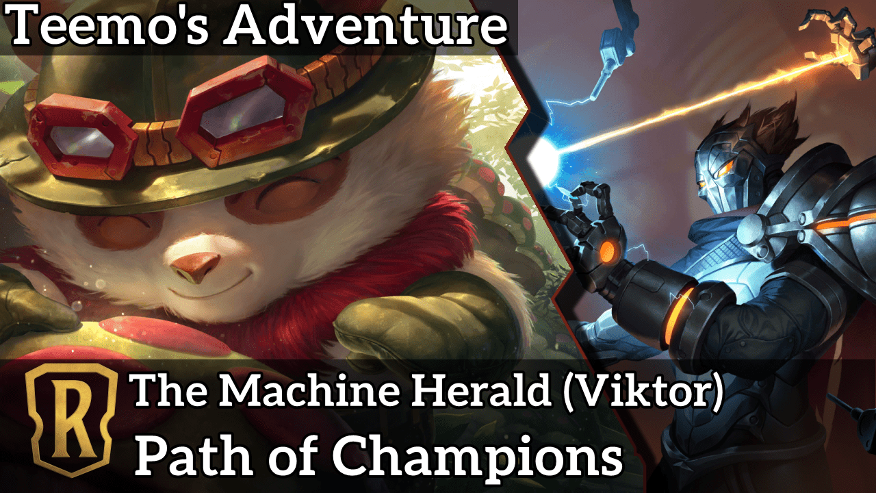 Teemo – The Machine Herald (Viktor)