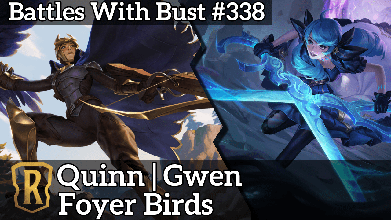 Battles with Bust #338 – Quinn Gwen – Foyer Birds